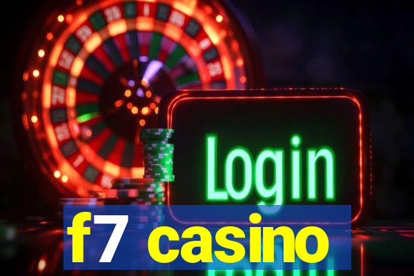 f7 casino